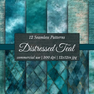 May include: A digital art image showcasing 12 seamless patterns in shades of teal. The patterns include textures, watercolor effects, and diamond shapes. The image features the text "Distressed Teal" and details about commercial use and resolution.