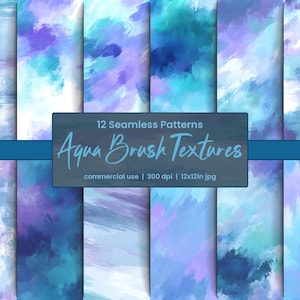 May include: Twelve seamless digital paper patterns featuring abstract brushstrokes in shades of blue, aqua, and purple. The patterns are 12x12 inches and 300 dpi.  "Aqua Brush Textures" is written in a handwritten font on a black rectangle.