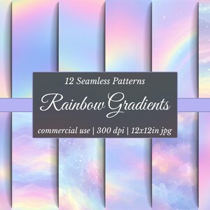 May include: Twelve seamless rainbow gradient patterns in pastel colors. The image includes a variety of soft, blended backgrounds with hues of pink, blue, yellow, and purple. Text on the image reads "Rainbow Gradients".