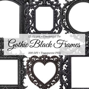 May include: A selection of black Gothic frames with intricate, detailed patterns. The frames are in various shapes, such as arched, octagonal, round, square, and heart-shaped. The text "Gothic Black Frames" is written in elegant script, with additional information.