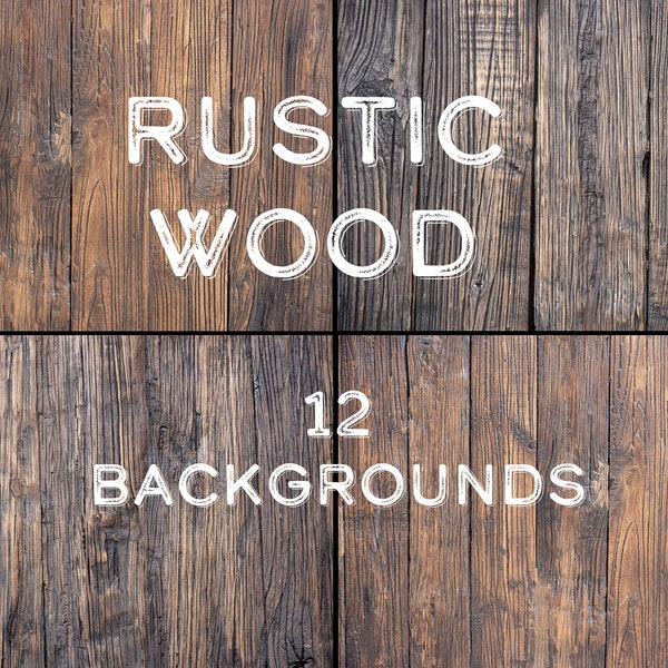 12 Rustic Wood Backgrounds, made with a professional camera by a professional photographer, wood backdrops, private and commercial use