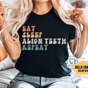 Funny Orthodontics Shirt Orthodontist Gift Orthodontist Shirt Teeth Dentist doctor shirt dental shirt dentist shirt aunt shirt mom
