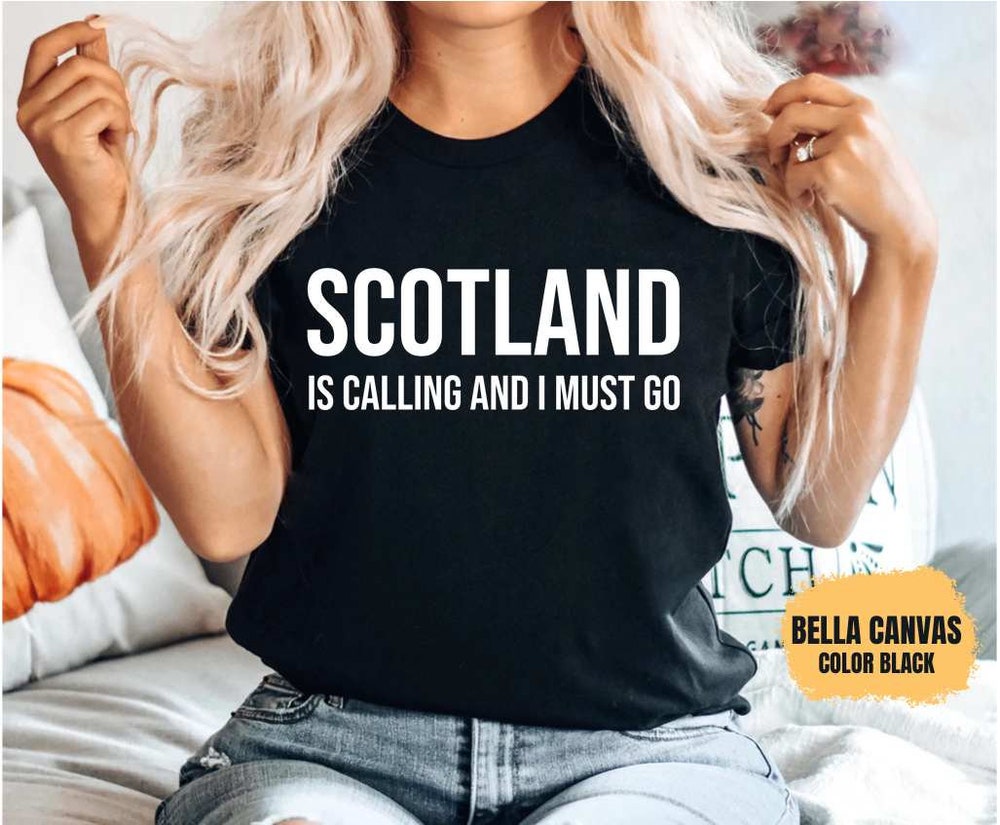 Scotland Shirt Scotland Traveling Shirt Scottish Shirt Glasgow Shirt Edinburgh Shirt Scotland Trip Shirts Anlibuy