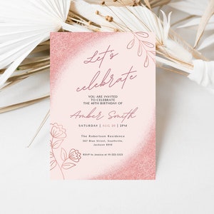 Printable Rose Gold Let&#39;s Celebrate Birthday Invitation Template, Editable Birthday Invite, Let&#39;s Celebrate, Any Age, Instant Download