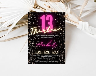 Puede incluir: Una invitación de cumpleaños negra y dorada con un número 13 de neón rosa y el texto "Thirteen" y "Amber". La invitación incluye la fecha "01 21 23" y la hora "2:00pm".