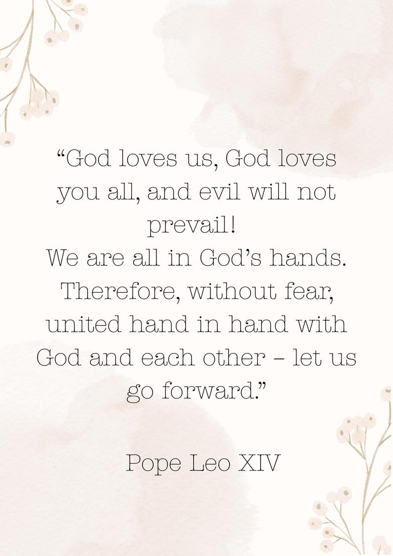 Pope Leo XIV Quote Digital Download Evil Will Not Prevail Let Us Go ...