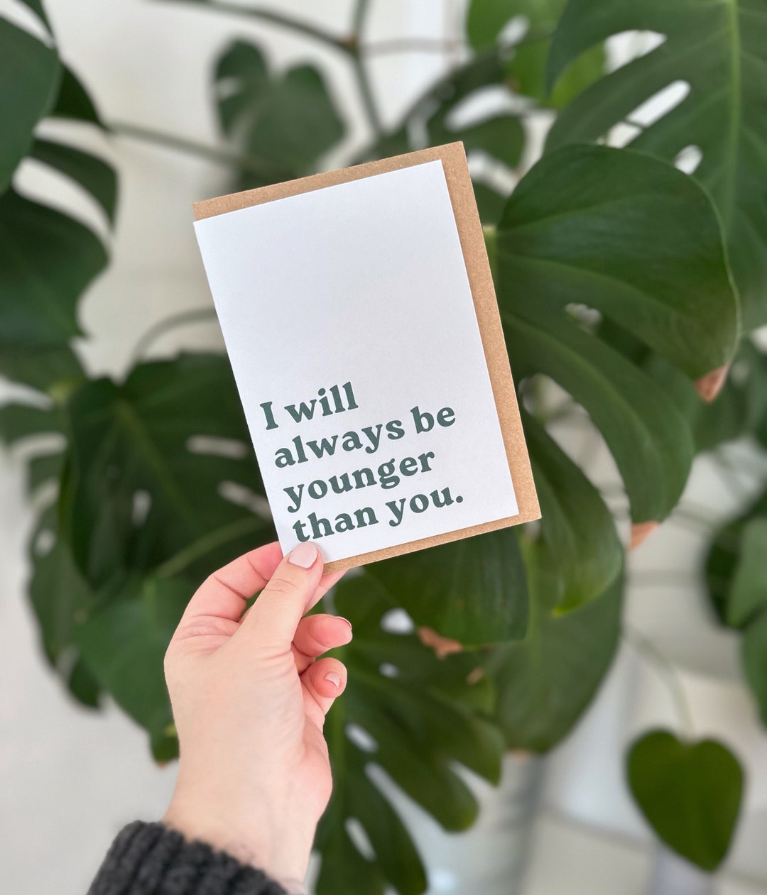 I Will Always Be Younger Than You - Greetings Card - Old - Rude Witty ...