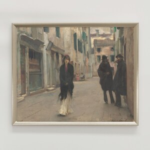 John Singer Sargent Street in Venice Vintage Street Poster Italy Wall Art Vintage Poster Impressionism Moody Girl in Street Painting Print