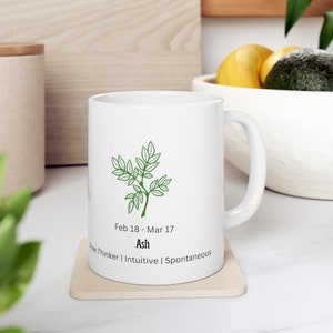 Mug en céramique arbre/plante de mois de naissance 11 oz, 18 février-17 mars, frêne, horoscope, plante de naissance, arbre de naissance, astrologie de l'arbre celtique, cadeau d'anniversaire