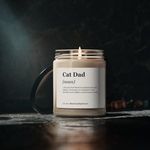 Cat Dad Definition Scented Soy Candle, 9oz, Pet Lover Gifts, Cat lover, Animal Lover, Promoted to Cat Dad, Father&#39;s Day, Gifts from Pets