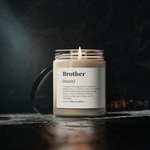 Brother Definition Scented Soy Candle, 9oz, Father&#39;s Day Gift, Birthday, Graduation, Just Because Gift, Brother gift ideas, Sibling Gifts