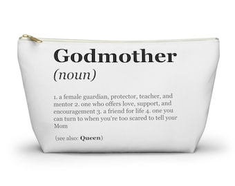 Godmother definition (design 2) Accessory Pouch w T-bottom, Mother's Day Gift, Birthday Gift, Library Bag, Makeup bag, Friend Gift