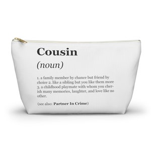 Pochette d'accessoires de définition de cousin avec fond en T, cadeau d'anniversaire, sac de maquillage, cadeau d'ami, pochette de médecine de voyage, comme un cadeau de frère ou sœur