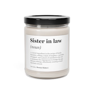 Sister in law Definition Scented Soy Candle, 9oz, Mother&#39;s Day Gift, Birthday gift, What to get sister in law, Housewarming,Thoughtful