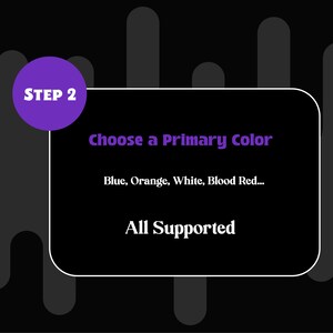 May include: Step 2 of a design process: Choose a primary colour. The options are blue, orange, white, and blood red. All colours are supported.