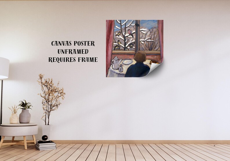 May include: A canvas poster print depicting a person looking out a window at a snowy landscape. The scene includes a table with a teapot and plate. The text "CANVAS POSTER UNFRAMED REQUIRES FRAME" is printed on the wall.