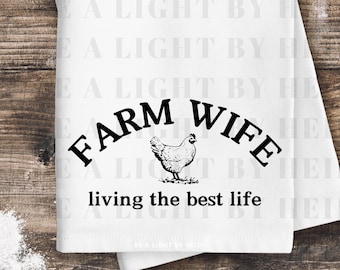 Farm Wife Living the Best Life - SVG & PNG digital file instant download