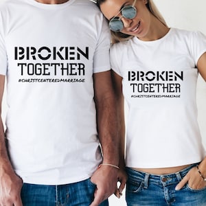 Broken Together #ChristCenteredMarriage - PNG & SVG digital file download