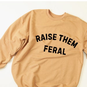 Raise them Feral - SVG & PNG digital file instant download