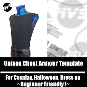 May include: Black unisex chest armor template displayed on a mannequin. The armor is sleeveless and covers the chest and upper torso. Text at the bottom reads "Unisex Chest Armour Template" and "For Cosplay, Halloween, Dress up ~ Beginner Friendly!~".