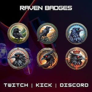 May include: Six different raven badges with various backgrounds and designs. The badges feature ravens with different poses and expressions, including a raven with a crown, a raven with fire, and a raven with a blue background. The text "RAVEN BADGES" is at the top of the image, and the text "TWITCH | KICK | DISCORD" is at the bottom of the image.