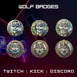 May include: Digital wolf badges for Twitch, Kick, and Discord. The image features six circular badges with wolf illustrations. The top row shows cute wolf pups, while the bottom row displays detailed wolf portraits with laurel wreaths and crowns.