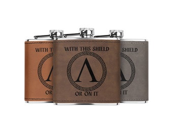 Spartan With Your Shield or On It Flask