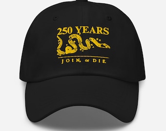 Join or Die 250 Years Dad hat