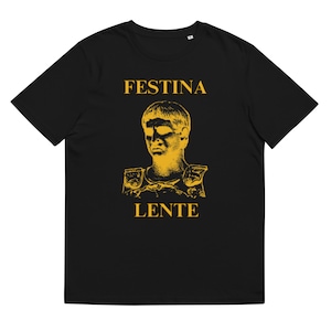 Festina Lente Unisex organic cotton t-shirt