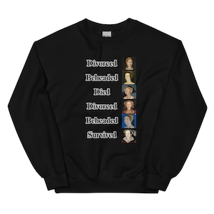 Wives of Henry VIII Unisex Sweatshirt