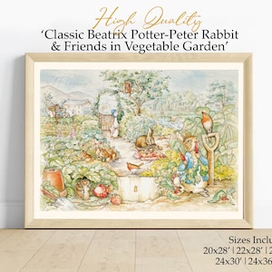 May include: A watercolor illustration of Peter Rabbit and other animals in a garden. The illustration is framed in a light wood frame. The text 'Classic Beatrix Potter-Peter Rabbit & Friends in Vegetable Garden' is printed above the image. The text 'Sizes Included: 20x28' | 22x28' | 21x28 24x30' 24x36' | A2' is printed below the image.