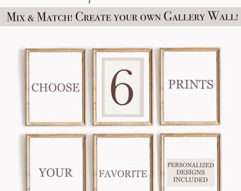 Choose Any 6 Prints Make Your Own Set Custom Gallery Wall Art Set of 6 Mix and Match Prints Personalized Prints Included Set of 6 PRINTABLES