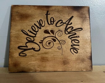 Believe to Achieve wood engraved wall art