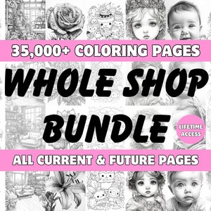 Coloring Pages Whole Shop Bundle, Coloring Pages Bundle, Coloring Book Bundle, Grayscale Coloring, Cute Coloring Book