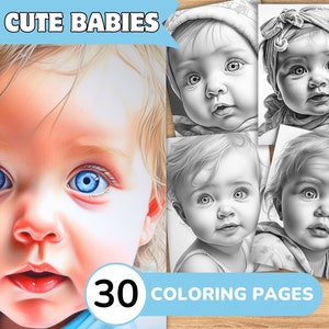 Cute Babies Coloring Pages Book, Babies Grayscale Coloring Book, Babies Coloring Grayscale, Realistic Babies Coloring Digital