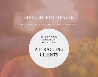 Distant Energy Healing Attracting Clients healing using Reiki Energy