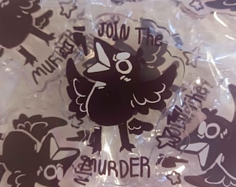 Join The Murder Acrylic Crow Pin