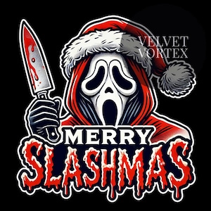 May include: An illustration of a Ghostface character from the Scream film franchise wearing a Santa hat and holding a bloody knife. The text "Merry Slashmas" is written below the character.
