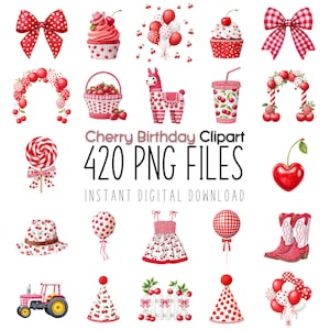 May include: A collection of cherry-themed digital clipart, including bows, cupcakes, balloons, a llama, a dress, a tractor, and a pair of cowboy boots. The text "Cherry Birthday Clipart" and "420 PNG FILES" are also visible. Instant digital download.