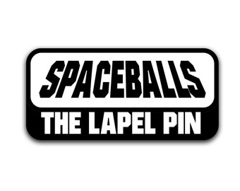 Spaceballs the Lapel Pin | Enamel Pin