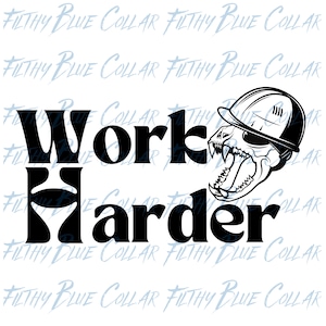 Work Harder Skull Blue Collar SVG