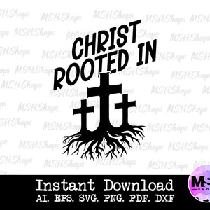 Rooted In Christ SVG, Cut File, Instant Download, Cricut,Silhouette,Christian SVG,Bible Verse SVG,Commercial use Jesus svg,Digital Download