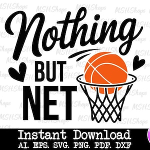 May include: Black and white graphic design with the text "Nothing But Net" and a basketball going through a hoop.