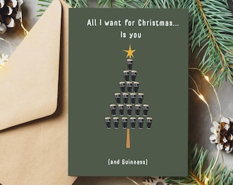 Christmas Guinness Card I All I want for Christmas is you... and Guinness