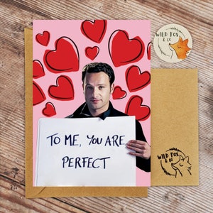 Love Actually - ¡Para mí eres perfecta! ¡Tarjeta divertida para San Valentín/Aniversario/Cualquier ocasión!
