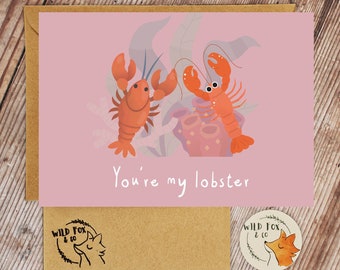 You're my lobster! Cute card for Valentines/Anniversary/Any occasion!