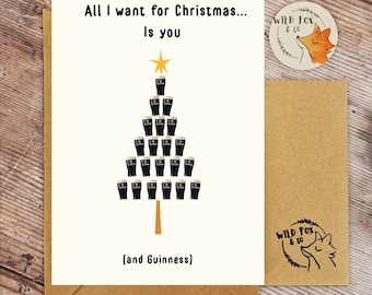 Christmas Guinness Card I All I want for Christmas is you... and Guinness