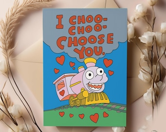 I Choo-Choo- Choose you ! The Simpsons Valentines/Wedding/Anniversary card|