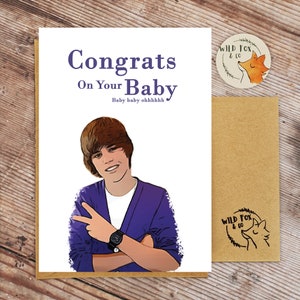 Gefeliciteerd met je baby, baby, baby ohhhhhhhh I Justin Bieber zwangerschap/geboorte felicitatiekaart