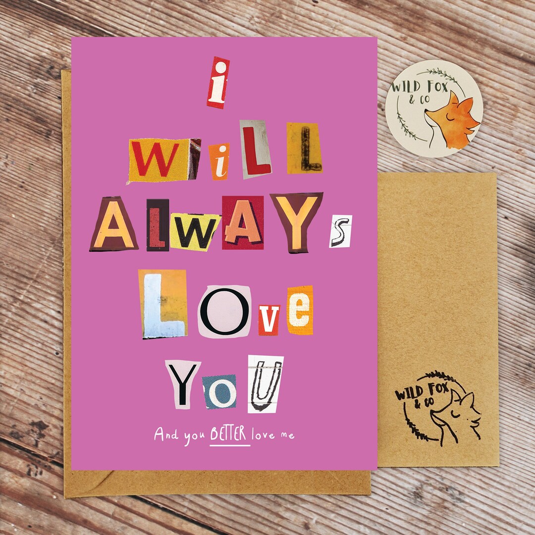 Creepy 'I Will Always Love You' in Ransom Letters- Funny Card for ...